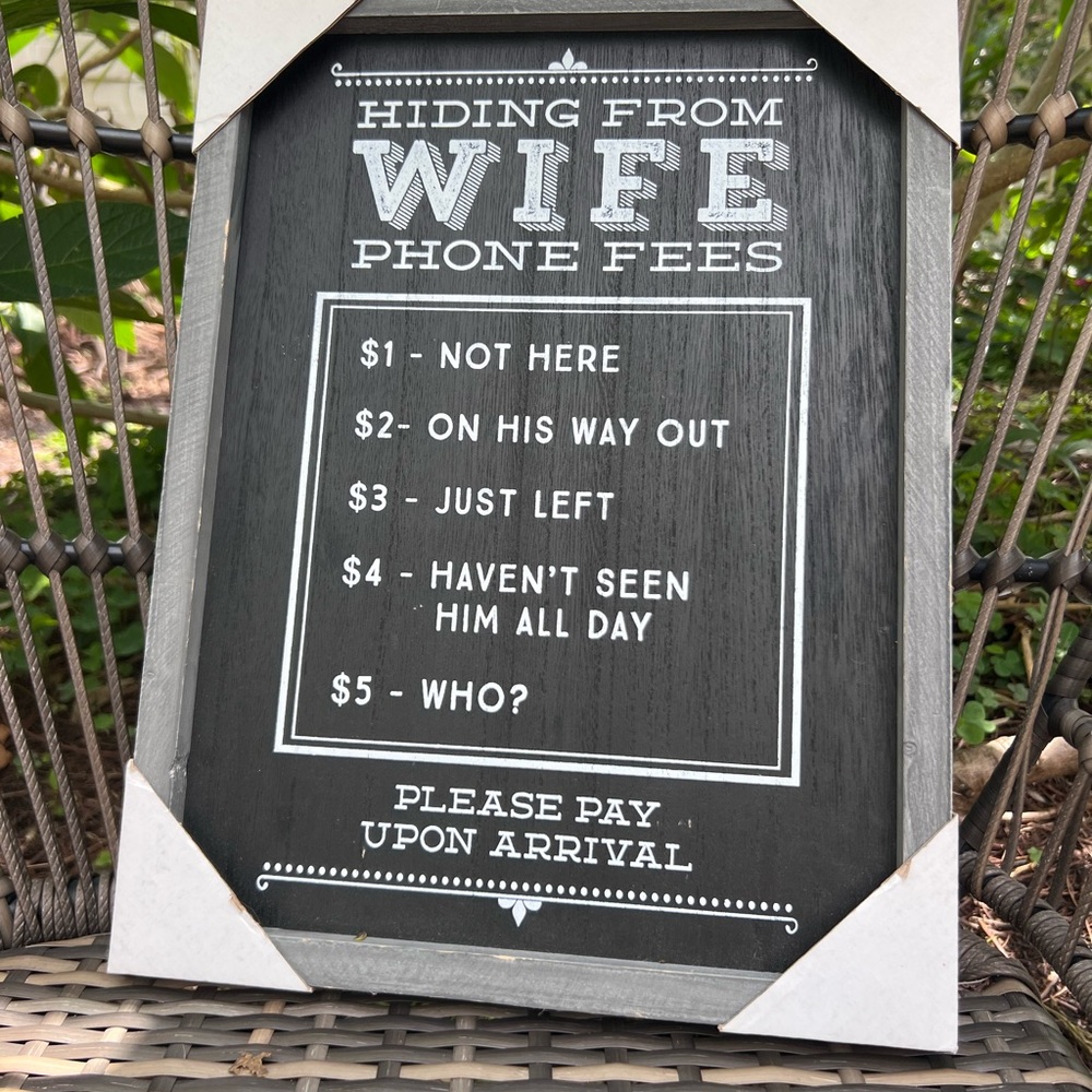 Funny Sign Hiding From Wife Phone Fees Wall Sign - Black